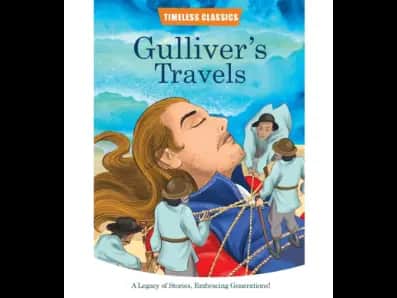 Gulliver’s Travels – Timeless Classics