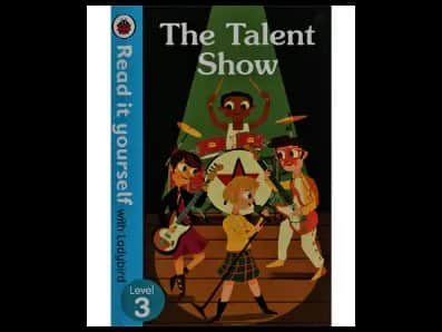 Read It Yourself with Ladybird Level 3 : The Talent Show