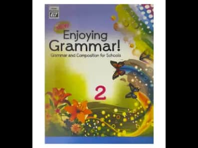 New Enjoying Grammar 2 : Grammar & Composition For Schools