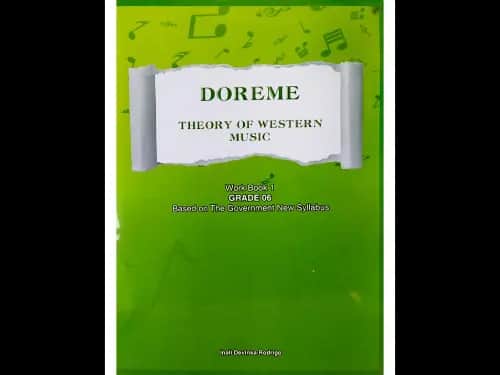 DOREME – Grade 06 Theory of Western Music Work Book 1