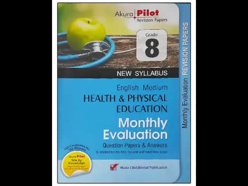 Health and Physical Education Grade 8 : Monthly Evaluation Question papers and Answers