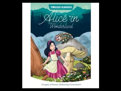 Alice in Wonderland – Timeless Classics