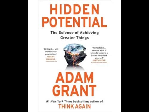 Hidden Potential (The Science Of Achieving Greater Things)