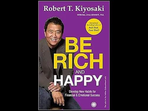 Develop New Habits for Finacial & Emotional Success : Be Rich & Happy - 9789388423403