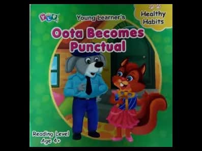 Healthy Habits : Oota Becomes Punctual