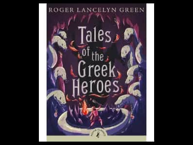 Tales Of The Greek Heroes (Puffin Classics)