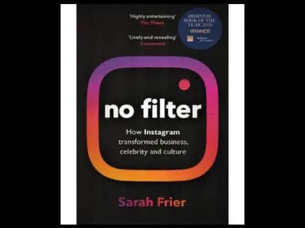 No Filter: The Inside Story of Instagram