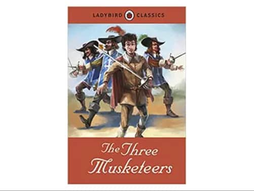 Ladybird Classics : The Three Musketeers