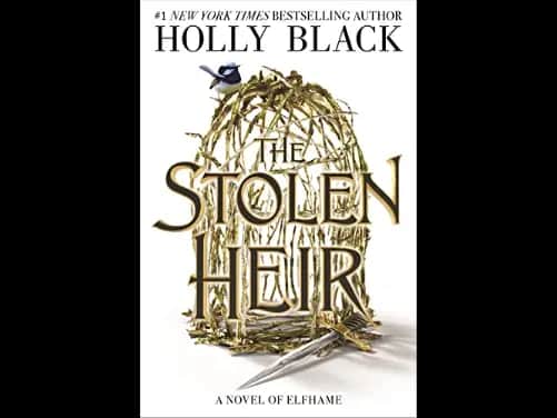 The Stolen Heir : A Novel of Elfhame Volume 1 : 9781471413629