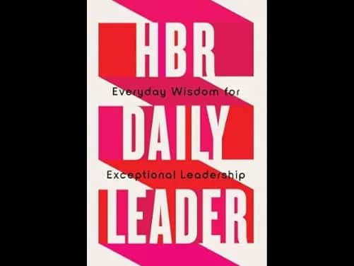HBR Daily Leader : Everyday Wisdom for Exceptional Leadership - 9781647829797