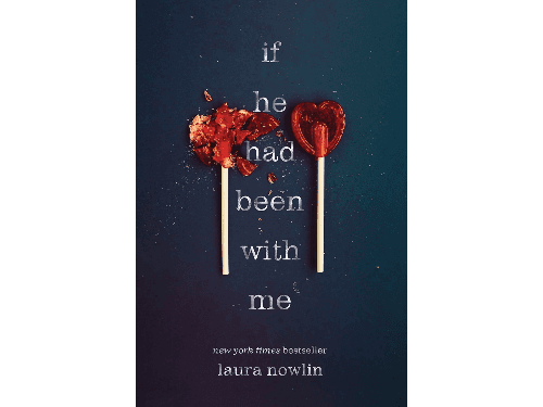 If He Had Been with Me By Laura Nowlin