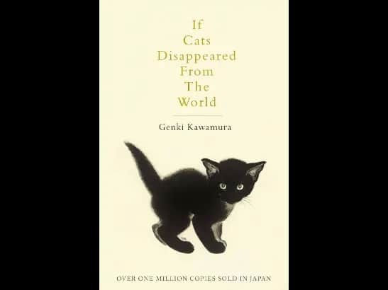 If Cats Disappeared From The World By Genki Kawamura