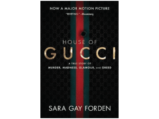 The House of Gucci By Sara Gay Forden