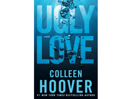 Ugly Love: A Novel By Colleen Hoover