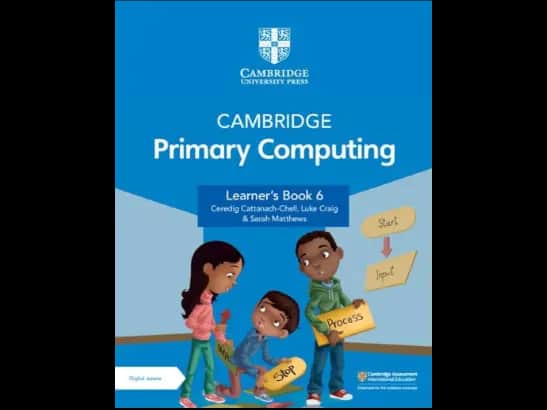CAMBRIDGE PRIMARY COMPUTING - LEARNERS BOOK 6