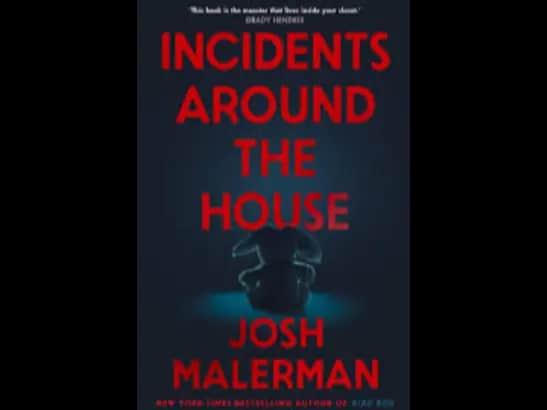 INCIDENTS AROUND THE HOUSE