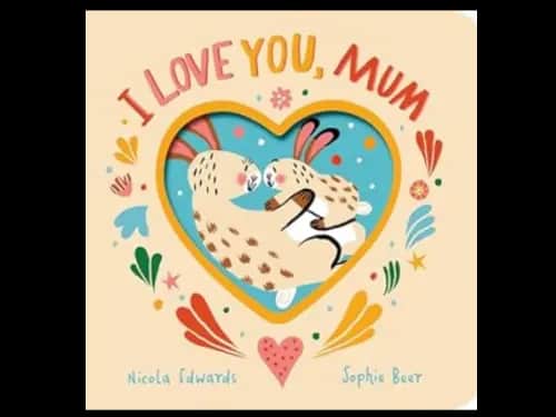 I LOVE YOU MUM