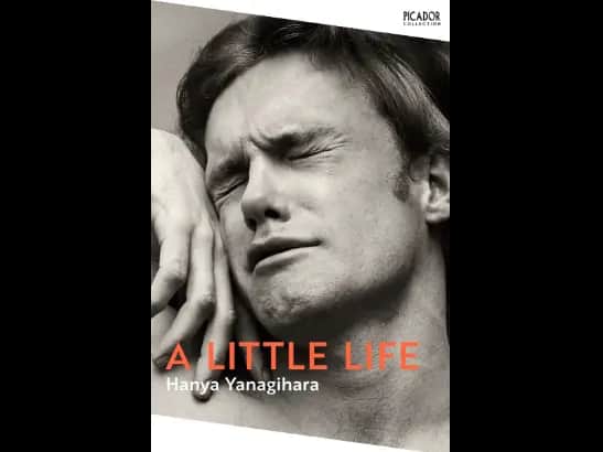 A LITTLE LIFE - Hanya Yanagihara