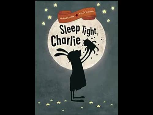 SLEEP TIGHT CHARLIE