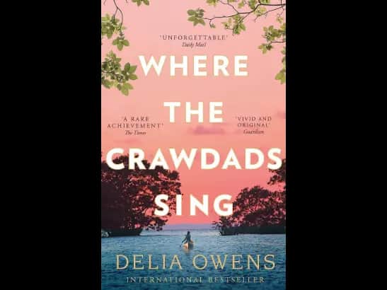 Where the Crawdads Sing By Delia Owens