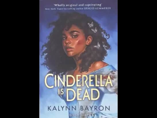 CINDERELLA IS DEAD by KALYNN BAYRON