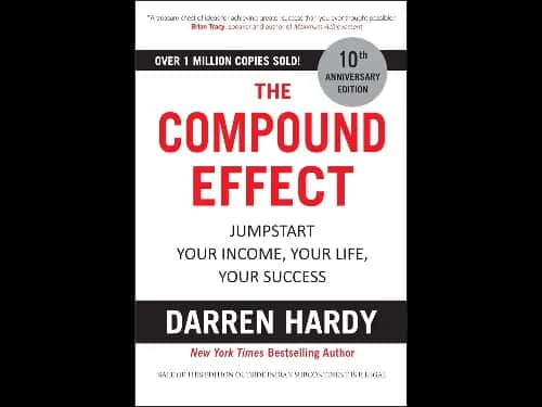 The Compound Effect by Darren Hardy