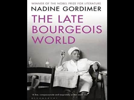 The Late Bourgeois World by Nadine Gordimer