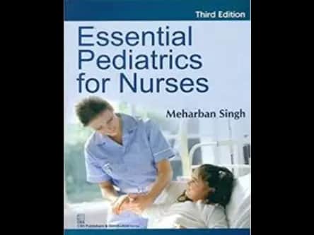 Essential Pediatric for Nurses 3rd Edition (OEB) by Meharban Singh
