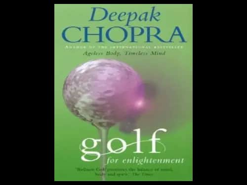 Golf for Enlightenment by Deepak Chopra