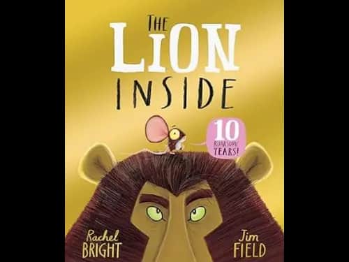 The Lion Inside by Rachel Bright,Jim Field