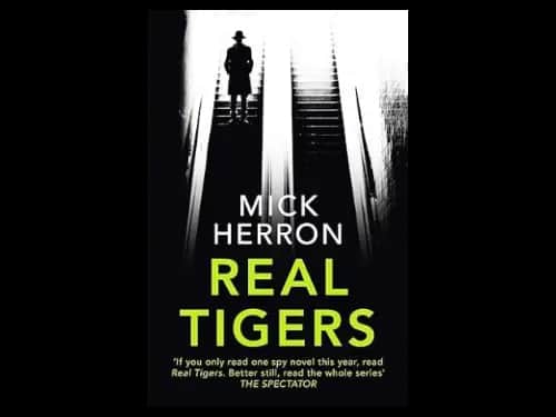 Real Tigers by Mick Herron