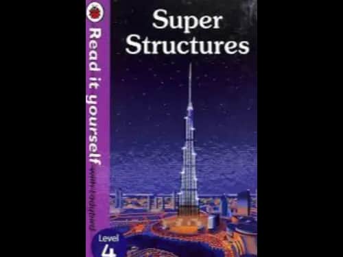READ IT YOURSELF LEVEL 4 - SUPER STRUCTURES