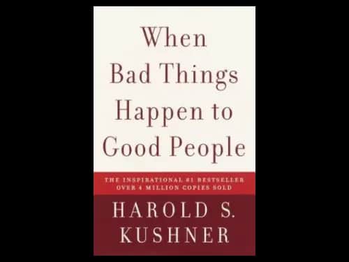 When Bad Things Happen to Good People by Harold S. Kushner