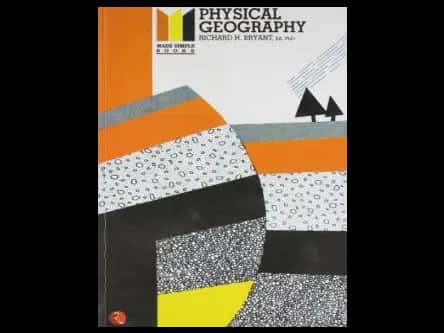 Physical Geography by Richard H.Bryant