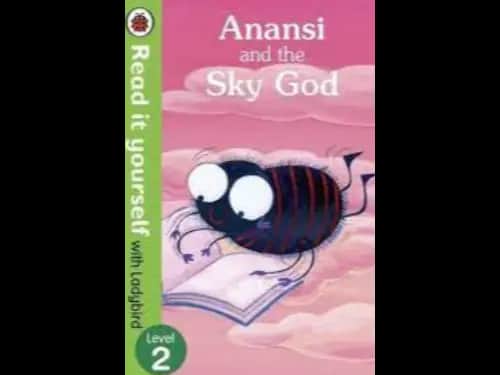 READ IT YOURSELF LEVEL 2 - ANANSI AND THE SKY GOD