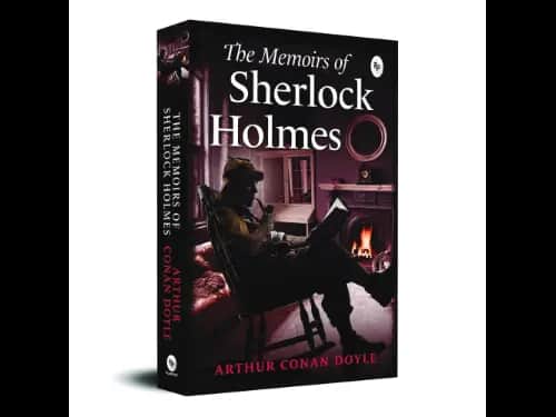 The Memoirs of Sherlock Holmes by Arthur Conan Doyle