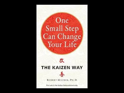 One Small Step Can Change Your Life by Robert Maurer