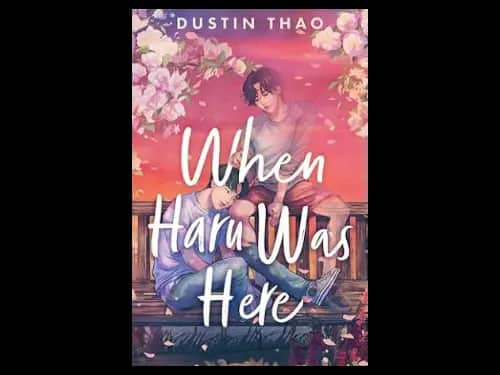 When Haru Was Here by Dustin Thao