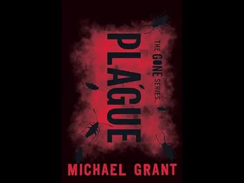 The Gone Series : Plague by Michael Grant