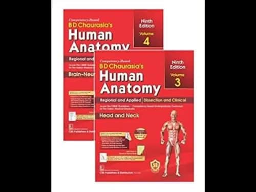 BD Chaurasias Human Anatomy : Volume 3 and 4 : Regional and Applied Dissection and Clinical : Head and Neck Brain Nueroanatomy : 9th Edition (OEB) by B. D. Chaurasia
