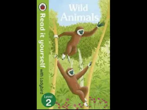 READ IT YOURSELF LEVEL 2 - WILD ANIMALS