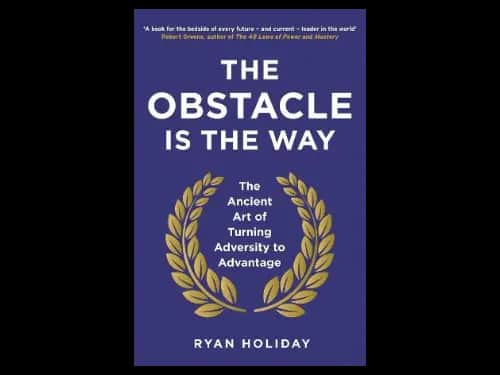The Obstacle Is The Way by Robert Greene