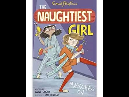The Naughtiest Girl 10 : Naughtiest Girl Marches On by Anne Digby