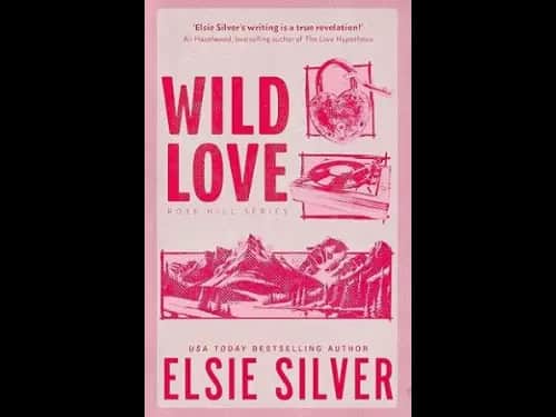 Wild Love  by  Elsie Silver