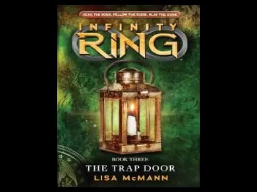 Infinity Ring 03 : The Trap Door by Lisa Mcmann