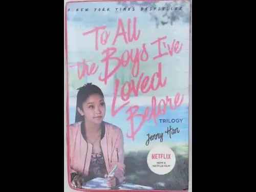 TO ALL THE BOYS I HAVE LOVED BEFORE - TRILOGY