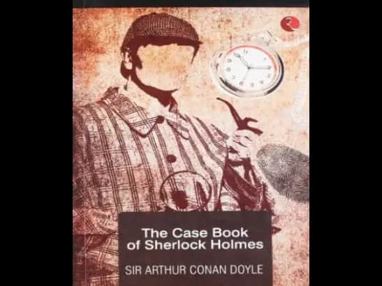 The Case Book of Sherlock Holmes by Sir Arthur Conan Doyle