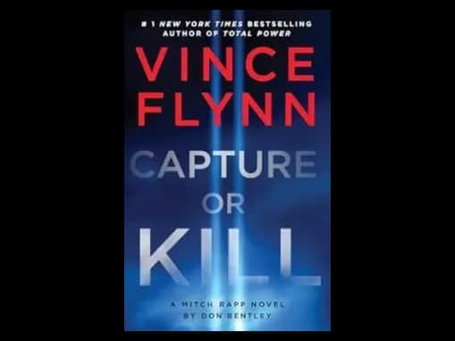Capture or Kill by Vince Flynn,Don Bentley