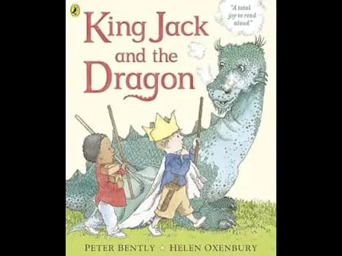 King Jack and the Dragon by Peter Bently
