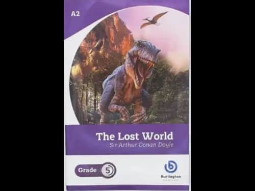 THE LOST WORLD - GRADE 5